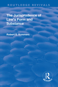 The Jurisprudence of Law's Form and Substance - 9781138700314 by Robert S. Summers, 9781138700314