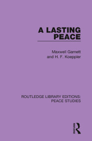 A Lasting Peace - 9780367261627 by Maxwell Garnett, H. F. Koeppler, 9780367261627