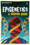 Introducing Epigenetics (A Graphic Guide) by Cath Ennis, Oliver Pugh, 9781848318625