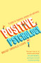 Positive Psychology (A Toolkit for Happiness, Purpose and Well-being) by Bridget Grenville-Cleave, 9781848319561