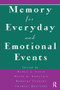 Memory for Everyday and Emotional Events - 9781138980853 by Nancy L. Stein, Charles J. Brainerd, Barbara Tversky, Peter A. Ornstein, 9781138980853