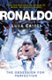 Ronaldo - 2015 Updated Edition (The Obsession for Perfection) by Luca Caioli, 9781906850838