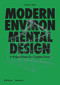 Modern Environmental Design (Case Studies in Sustainable Usage) - 9783035621433 by Andrew Watts, 9783035621433