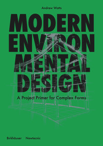 Modern Environmental Design (Case Studies in Sustainable Usage) - 9783035621433 by Andrew Watts, 9783035621433
