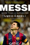 Messi - 2016 Updated Edition (More Than a Superstar) by Luca Caioli, 9781906850913
