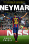 Neymar - 2016 Updated Edition (The Unstoppable Rise of Barcelona's Brazilian Superstar) by Luca Caioli, 9781906850951