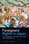 Foreigners' Rights in Japan (Boundaries between Stayers and Deportees) by Kiyoto TANNO, 9781920850203