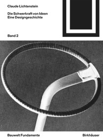 Die Schwerkraft von Ideen, 2 (Eine Geschichte des Designs) (German Edition) by Claude Lichtenstein, 9783035619508