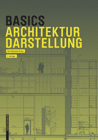 Basics Architekturdarstellung (German Edition) (German Edition) - 9783035623130 by Bert Bielefeld, Isabella Skiba, Florian Afflerbach, Michael Heinrich, Jan Krebs, Alexander Schilling, Bert Bielefeld, 9783035623130