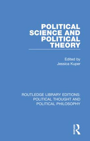 Political Science and Political Theory by Jessica Kuper, 9780367247546