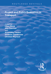 Project and Policy Evaluation in Transport - 9781138728899 by Liana Giorgi, Alan Pearman, Annuradha Tandon, Dimitrios Tsamboulas, 9781138728899