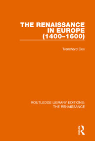 The Renaissance in Europe - 9780367272289 by Trenchard Cox, 9780367272289