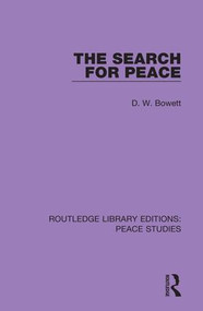 The Search for Peace - 9780367232504 by D. W. Bowett, 9780367232504