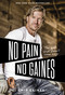 No Pain, No Gaines (The Good Stuff Doesn't Come Easy) - 9780785237921 by Chip Gaines, 9780785237921