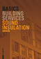 Basics Sound Insulation by Dominic Kampshoff, 9783035621037
