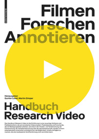 Filmen, Forschen, Annotieren (Handbuch Research Video) (German Edition) by Gunter Lösel, Martin Zimper, 9783035623000
