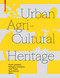Urban Agricultural Heritage by Frank Lohrberg, Katharina Christenn, Axel Timpe, Ayça Sancar, 9783035622515