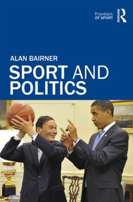 Sport and Politics by Alan Bairner, 9780415570275