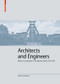 Architects and Engineers (Modes of Cooperation in the Interwar Period, 1919-1939) by Roland May, 9783035623253