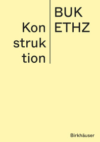 Konstruktion (Manual) (German Edition) by Daniel Mettler, Daniel Studer, ETH Zürich - BUK, 9783035622256