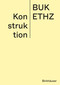 Konstruktion (Manual) (German Edition) by Daniel Mettler, Daniel Studer, ETH Zürich - BUK, 9783035622256