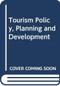 Tourism Policy, Planning and Development by Wu Bihu, 9780415747523