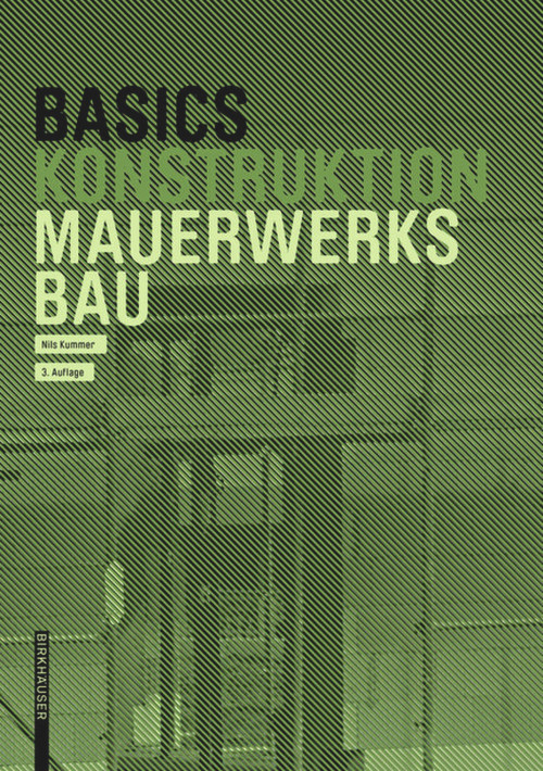Basics Mauerwerksbau (German Edition) (German Edition) - 9783035623093 by Nils Kummer, Bert Bielefeld, 9783035623093