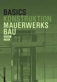 Basics Mauerwerksbau (German Edition) - 9783035623093 by Nils Kummer, Bert Bielefeld, 9783035623093