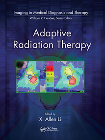 Adaptive Radiation Therapy by X. Allen Li, 9780367577001