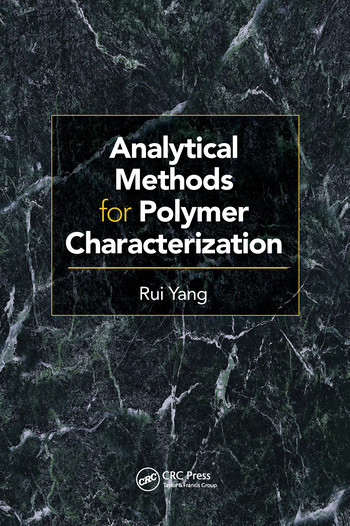 Analytical Methods for Polymer Characterization by Rui Yang, 9780367572358