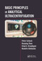 Basic Principles of Analytical Ultracentrifugation by Peter Schuck, Huaying Zhao, Chad A. Brautigam, Rodolfo Ghirlando, 9780367575144