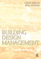 Building Design Management by Colin Gray, Will Hughes, 9780750650700