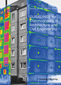 Guidelines for Thermography in Architecture and Civil Engineering (Theory, Application Areas, Practical Implementation) by Torsten Richter, Nabil A. Fouad, 9783035622676
