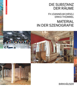 Die Substanz der Räume (Material in der Szenografie) (German Edition) by Erika Thümmel, FH JOANNEUM Gesellschaft mbH, 9783035626858