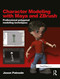 Character Modeling with Maya and ZBrush (Professional polygonal modeling techniques) by Jason Patnode, 9780240520346