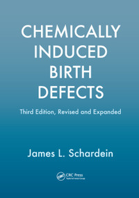 Chemically Induced Birth Defects by James Schardein, 9780367398767