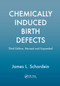 Chemically Induced Birth Defects by James Schardein, 9780367398767