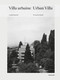 Urban Villa / Villa Urbaine (The Lausanne Example / L'exemple lausannois) by Benoît Jacques, Rui Filipe Pinto, 9783035624625