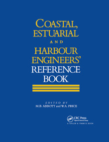 Coastal, Estuarial and Harbour Engineer's Reference Book by Michael B Abbott, W. Alan Price, 9780367864644