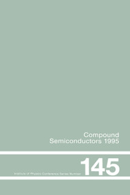 Compound Semiconductors 1995, Proceedings of the Twenty-Second INT Symposium on Compound Semiconductors held in Cheju Island, Korea, 28 August-2 September,.. by Woo, 9780367401351
