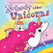 Nobody Likes Unicorns? by Karen Kilpatrick, Germán Blanco, 9781938447242