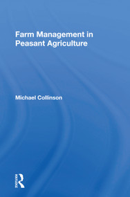 Farm Management in Peasant Agriculture by Michael Collinson, 9780367169640