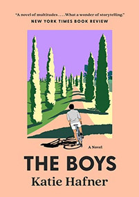 The Boys (A Novel) by Katie Hafner, 9781954118348