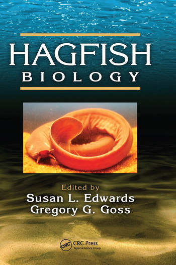 Hagfish Biology by Susan L. Edwards, Gregory G. Goss, 9780367575519