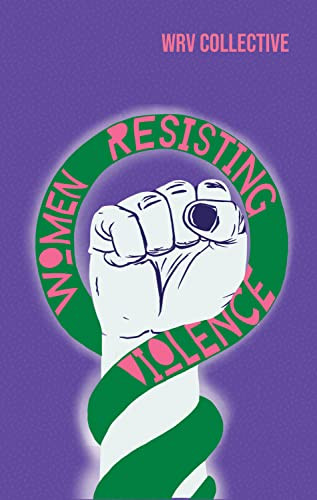 Women Resisting Violence (Voices and Experiences from Latin America) by Women Resisting Violence Collective, 9781909014862