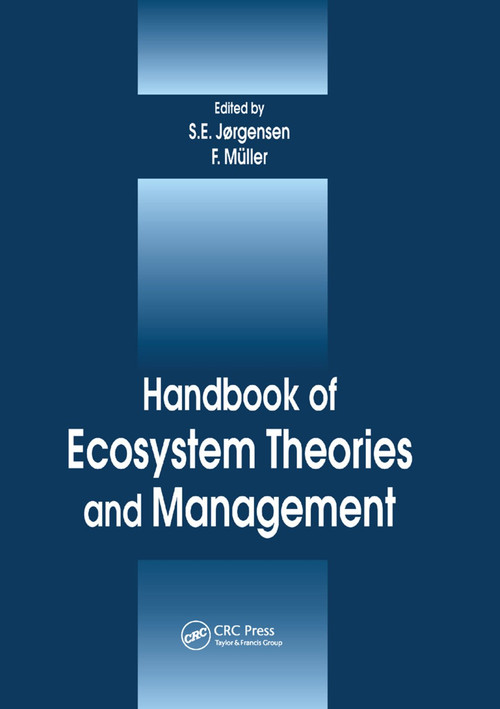 Handbook of Ecosystem Theories and Management by Felix Muller, 9780367398910
