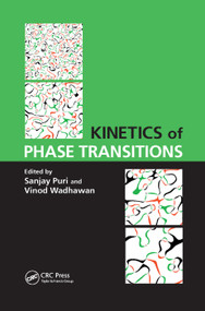 Kinetics of Phase Transitions by Sanjay Puri, Vinod Wadhawan, 9780367385859