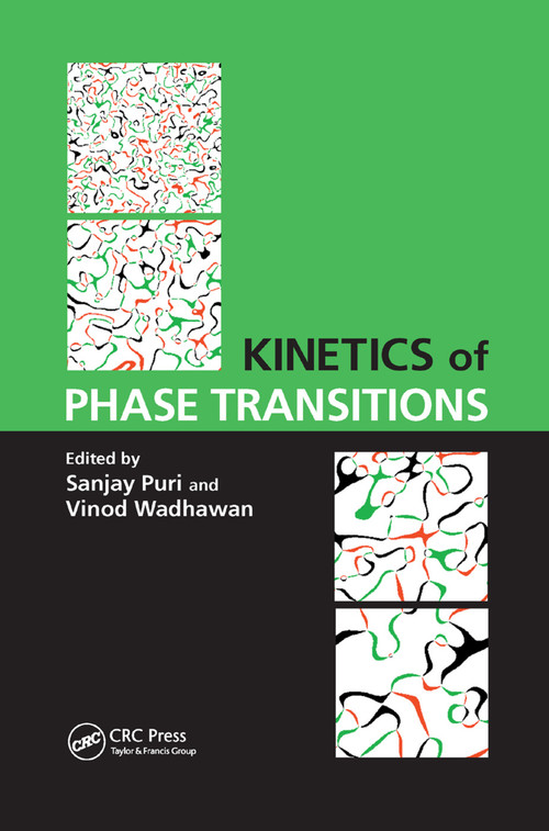 Kinetics of Phase Transitions by Sanjay Puri, Vinod Wadhawan, 9780367385859
