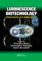Luminescence Biotechnology (Instruments and Applications) by Knox Van Dyke, Christopher Van Dyke, Karen Woodfork, 9780367396497