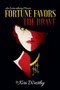 Fortune Favors the Brave (An Extraordinary Memoir) by Kiri Westby, 9781954968202